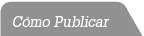 C&oacute;mo publicar