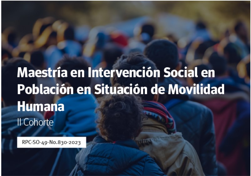 Maestría en Intervención Social en Población en Situación de Movilidad Humana (II Cohorte) ECUADOR