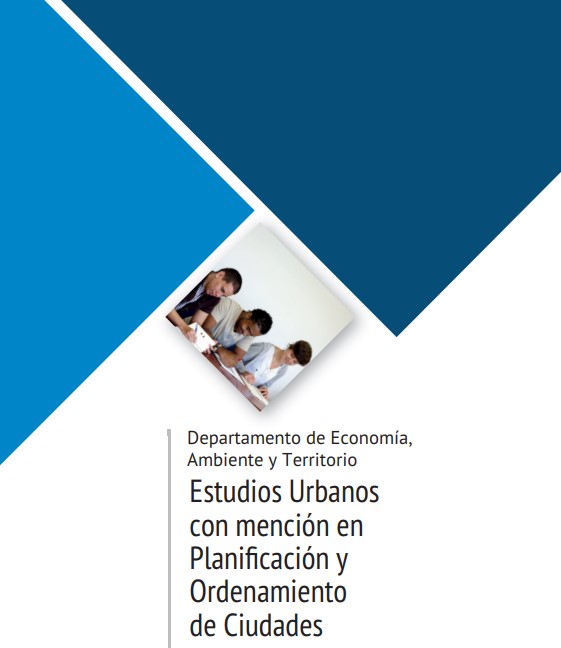 Maestría en Estudios Urbanos con mención en Planificación y Ordenamiento de Ciudades