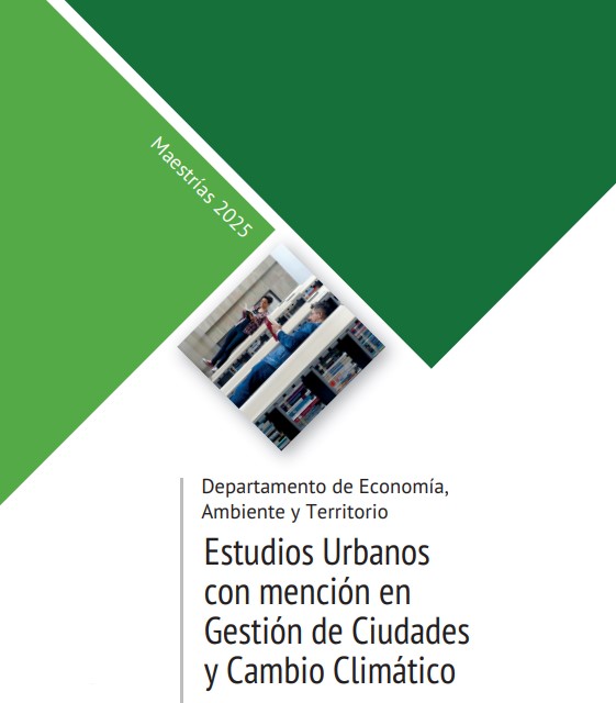 Maestría en Estudios Urbanos con mención en Gestión de Ciudades y Cambio Climático